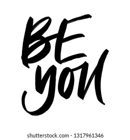 BE YOU. MOTIVATIONAL VECTOR HAND LETTERING