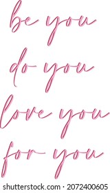 Be you slogan vector art slogan print for tshirt