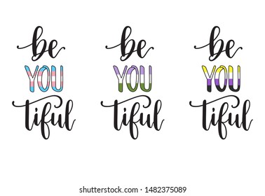 Be you tiful hand lettering with colors of transgender, genderqueer and non-binary pride flags