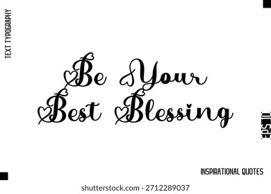 Sea su mejor bendición - Diseño de Vector de texto de tipografía inspiradora decorativa