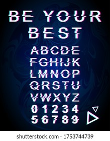 Be your best glitch font template. Retro futuristic style vector alphabet set on blue background. Capital letters, numbers and symbols. Inspirational typeface design with distortion effect