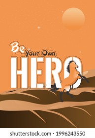 Be Your Own Hero Quote Creative Design