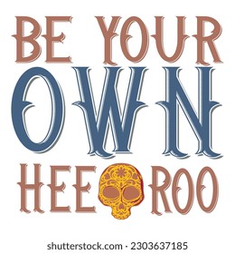 Be Your Own Hero with Skull Design