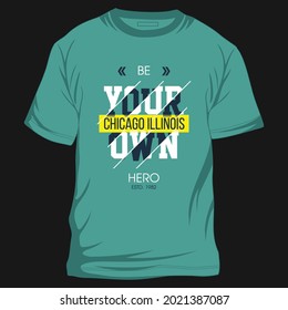 be your own hero, slogan graphic, typography vector, t shirt print, casual style 