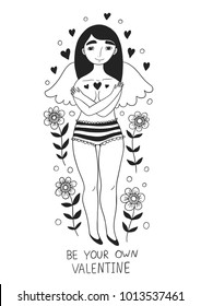 Be your own Valentine. Inspiring illustration of a girl and flowers.