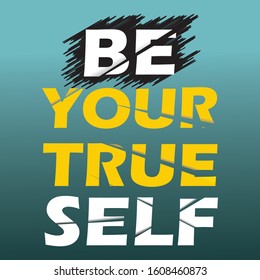 BE YOUR TRUE SELF new creative sliced text effect t shirt design