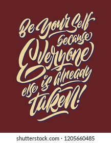 be yourself because everyone else is already taken vintage hand lettering typography quote poster