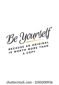 Be Yourself Because Original Worth More Stock Vector (Royalty Free ...