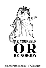 Be yourself -funny cats.Vector sketch illustration