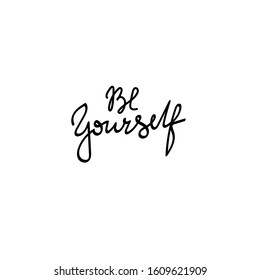 Be Yourself Hand Drawn Lettering Design Stock Vector (Royalty Free ...