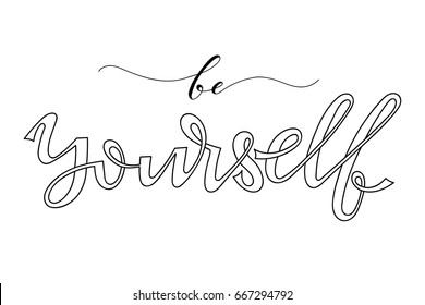 Be Yourself Inspirational Quote Black White Stock Vector (Royalty Free ...