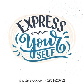 Be yourself lettering slogan. Funny quote for blog, poster and print design. Modern calligraphy text about selfcare. Vector illustration