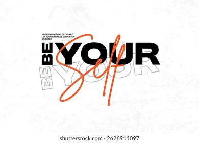Be Yourself Motivational Text Art