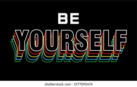 be yourself quote t shirt design 