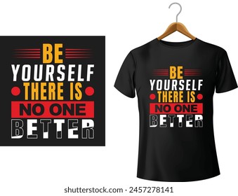 Be Yourself No hay nadie mejor Vector de diseño de camiseta