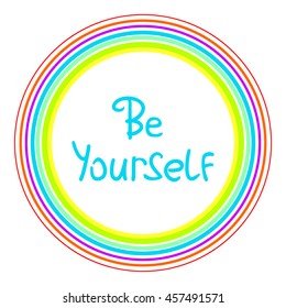 Be Yourself. Vector calligraphic inspirational design. Hand drawn element. Motivation quote for t-shirt, flyer, poster, card