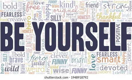 Be yourself vector illustration word cloud isolated on a white background.