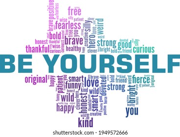 Be yourself vector illustration word cloud isolated on a white background.