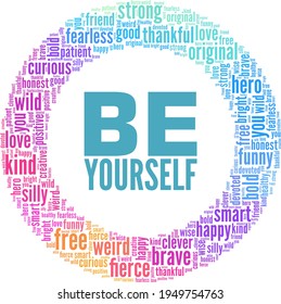 Be yourself vector illustration word cloud isolated on a white background.