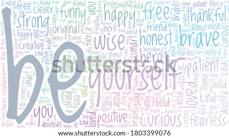 Be yourself vector illustration word cloud isolated on a white background.