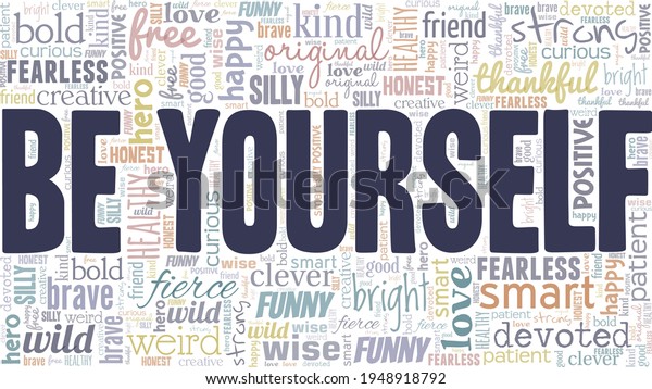 Be Yourself Vector Illustration Word Cloud Stock Vector (Royalty Free ...