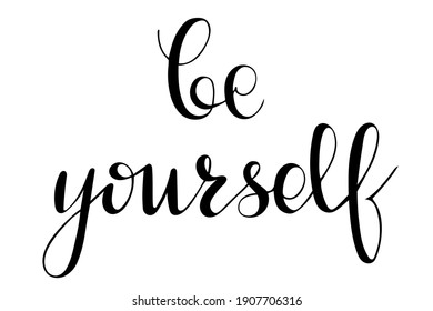 Be Yourself Vector Motivational Inscription Black Stock Vector (Royalty ...