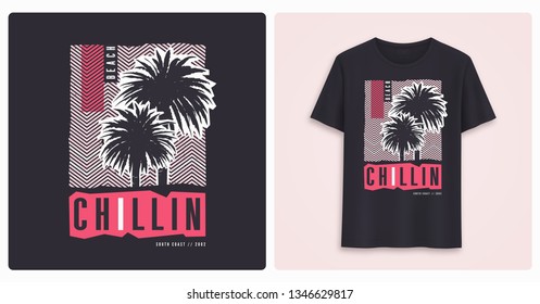 Beaach chillin. Stylish colorful graphic t-shirt design, poster, print with palm trees. Vector illustration.