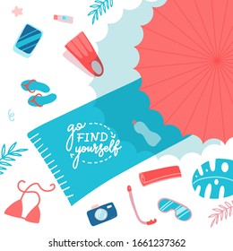 Beach Accessories on sand flat lay top view. Towel with lettering Go find yourself, umbrella, flip flops, flippers, snorkeling mask, sun cream. Have fun on a beach. Vector flat cartoon illustration.