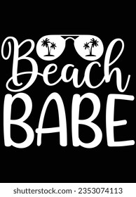 Beach babe vector art design, eps file. design file for t-shirt. SVG, EPS cuttable design file svg