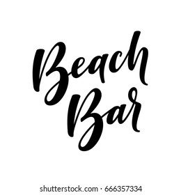 Beach bar. Modern calligraphy. Typography design element for invitation, banner, card, poster, flyer, print