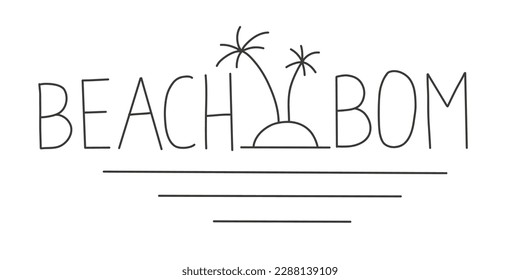 Beach Bom Phrase Lettering Holiday Line art