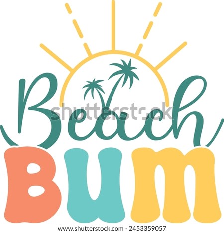Beach Bum, Summer Quote Illustration, Summer Inspirational Printable Quote 