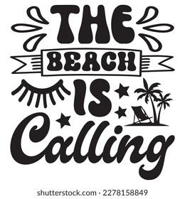 The Beach is Calling T-shirt Design Vector File