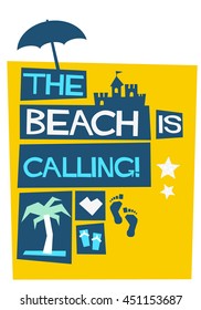 THE BEACH IS CALLING (Vector Illustration in Flat Style Poster Design)