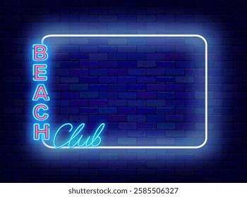 Beach club neon banner. Summer party. Season event. Night club dance. Empty white frame. Vector stock illustration