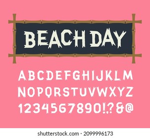 Beach day playful summer alphabet. Beach shack party festive typeface. Funny cartoon cheerful illustrative font. Hand drawn wooden bamboo texture lettering