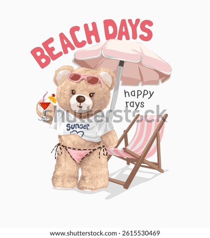 beach days slogan with bear doll in bikini and beach chair vector illustration