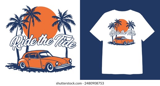 beach design illustration with classic car and ride the tide text