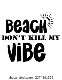 beach dont kill my vibe