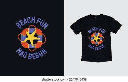 Beach Fun Has Begun stylish summer season t-shirt and apparel trendy design. typography, print, vector illustration. Global swatches.