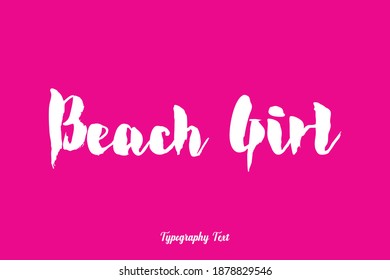 Beach Girl Bold Typography Typeface On Pink Background