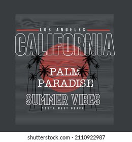 Beach Graphics California Summer Vibes Palm Paradise los angeles Typography poster banner outline sun palm  tree vector illustration for t shirt graphic print design vector