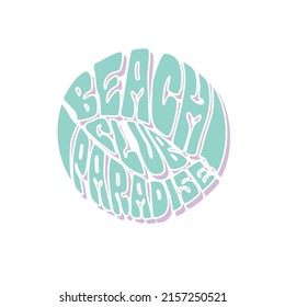 beach graphics Beach club paradise typography summer typo poser  tee graphics  for t shirt print graphic design vector