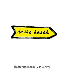 To the beach- hand drawn calligraphic arrow sign (logo, icon, illustration)
