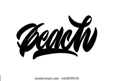 Beach. Handwritten vector lettering design. Modern brush calligraphy. Handwritten phrase. Inspiration graphic design typography element. 