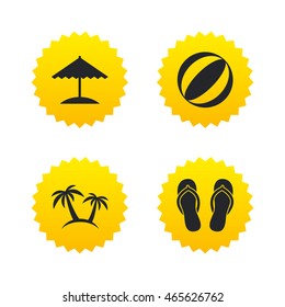 Beach holidays icons. Ball, umbrella and flip-flops sandals signs. Palm trees symbol. Yellow stars labels with flat icons. Vector