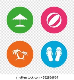 Beach holidays icons. Ball, umbrella and flip-flops sandals signs. Palm trees symbol. Round buttons on transparent background. Vector