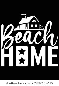 Beach home vector art design, eps file. design file for t-shirt. SVG, EPS cuttable design file