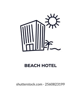 beach hotel outline icon. Linear vector from hotel concept. Thin line beach hotel icon isolated on white background