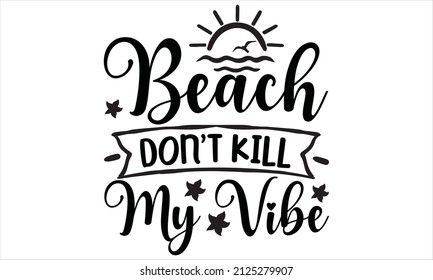  Beach house relax,unwind,enjoy -  Inspirational vector Hand drawn typography poster. T shirt calligraphic design.